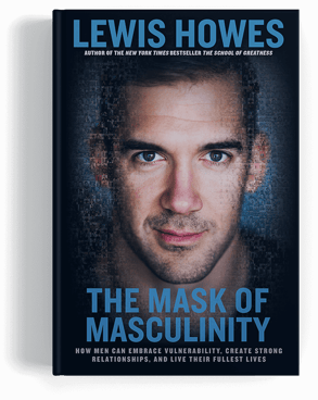 Lewis Howes - The Mask of Masculinity